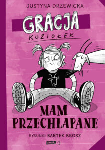 Gracja Koziołek. Mam przechlapane — okładka e-booka