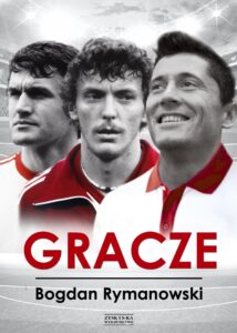 Tytuł: Gracze [13 wywiadów z gwiazdami futbolu] OPR. MK.
Autor: Bogdan Rymanowski
Wydawnictwo: Zysk i S-ka
Formaty: EPUB, MOBI