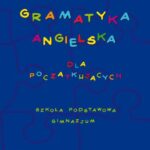 Tytuł: Gramatyka angielska dla początkujących
Autor: Maciej Matasek
Wydawnictwo: Handy Books Studio
Formaty: PDF