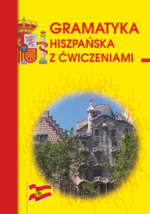 Tytuł: Gramatyka hiszpańska z ćwiczeniami
Autor: Adam Węgrzyn
Wydawnictwo: Literat
Formaty: PDF