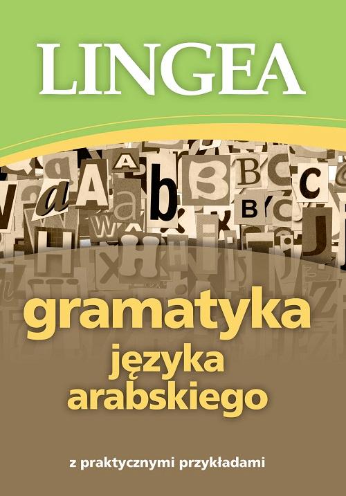 Tytuł: Gramatyka języka arabskiego z praktycznymi przykładami
Autor: Lingea
Wydawnictwo: Lingea Sp. z o.o.
Formaty: MOBI, EPUB