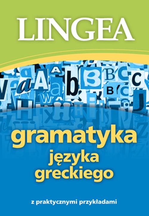 Tytuł: Gramatyka języka greckiego z praktycznymi przykładami
Autor: Lingea
Wydawnictwo: Lingea Sp. z o.o.
Formaty: MOBI, EPUB