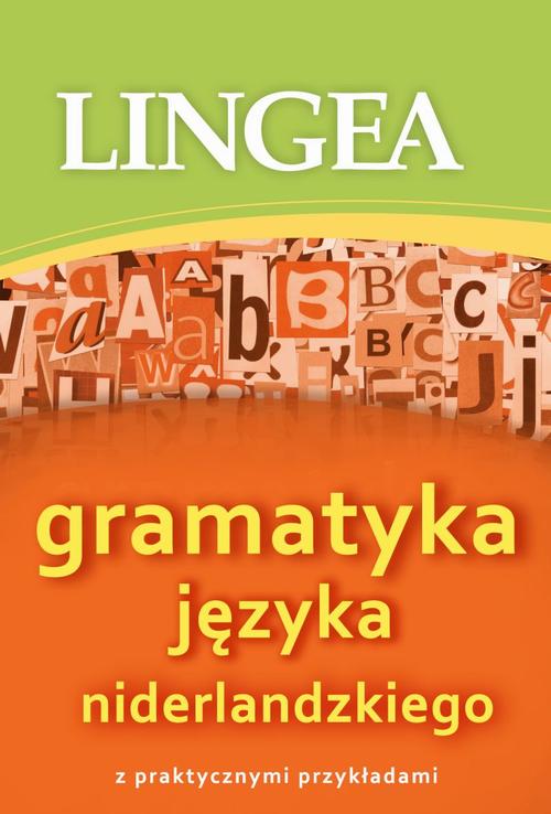 Tytuł: Gramatyka języka niderlandzkiego z praktycznymi przykładami
Autor: Lingea
Wydawnictwo: Lingea Sp. z o.o.
Formaty: EPUB, MOBI