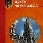 Tytuł: Gramatyka języka niemieckiego
Autor: Monika Smaza
Wydawnictwo: Literat
Formaty: PDF