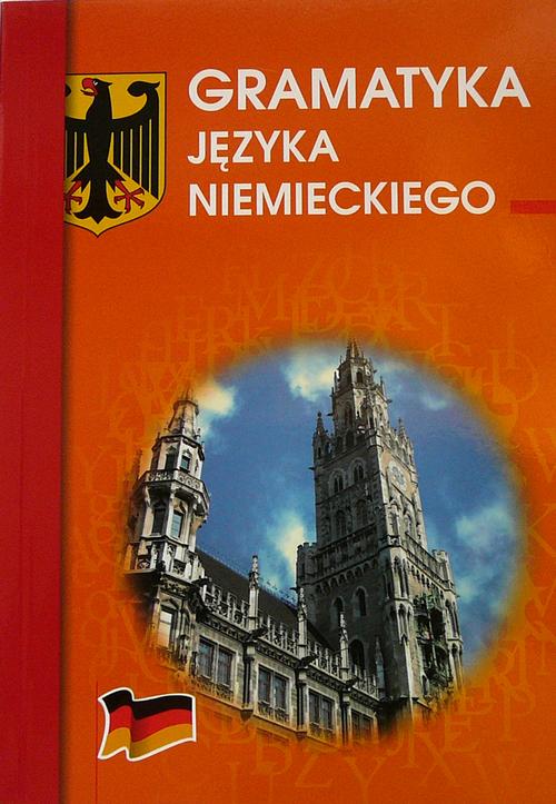 Tytuł: Gramatyka języka niemieckiego
Autor: Monika Smaza
Wydawnictwo: Literat
Formaty: PDF