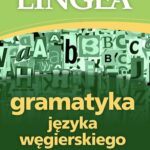 Gramatyka języka węgierskiego z praktycznymi przykładami — okładka e-booka