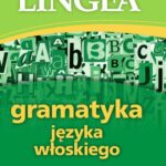 Tytuł: Gramatyka języka włoskiego z praktycznymi przykładami
Autor: Lingea
Wydawnictwo: Lingea Sp. z o.o.
Formaty: MOBI, EPUB