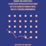 Tytuł: Granice Unii Europejskiej w kontekście współczesnych wyzwań kryzysu uchodźczego, brexitu i pandemii koronawirusa
Autor: Grzegorz Balawajder
Wydawnictwo: Wydawnictwo Uniwersytetu Opolskiego
Formaty: PDF
