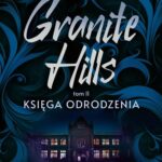 Granite Hills tom II. Księga odrodzenia — okładka e-booka