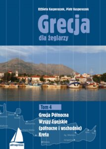 Grecja dla żeglarzy (#4). Grecja dla żeglarzy. Tom 4. Grecja Północna, Wyspy Egejskie (północne i wschodnie), Kreta — okładka e-booka