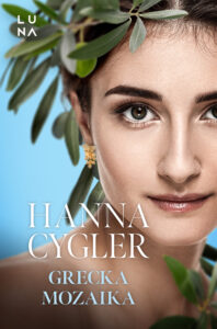 Tytuł: Grecka mozaika
Autor: Hanna Cygler
Wydawnictwo: Wydawnictwo Luna
Formaty: EPUB, MOBI