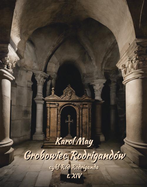 Tytuł: Grobowiec Rodrigandów
Autor: Karol May
Wydawnictwo: Armoryka
Formaty: MOBI, EPUB