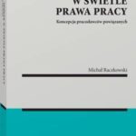 Grupa spółek w świetle prawa pracy. Koncepcja pracodawców powiązanych — okładka e-booka