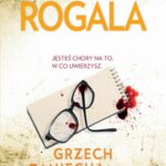 Tytuł: Grzech zaniechania
Autor: Małgorzata Rogala
Wydawnictwo: Czwarta Strona
Formaty: EPUB, MOBI