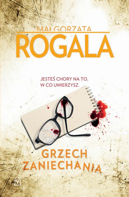 Tytuł: Grzech zaniechania
Autor: Małgorzata Rogala
Wydawnictwo: Czwarta Strona
Formaty: EPUB, MOBI