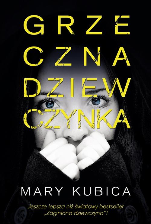 Tytuł: Grzeczna dziewczynka
Autor: Mary Kubica
Wydawnictwo: HarperCollins Polska
Formaty: MOBI, EPUB