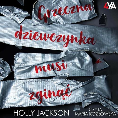 Tytuł: Grzeczna dziewczynka musi zginąć
Autor: Holly Jackson
Wydawnictwo: Books4YA
Formaty: MP3