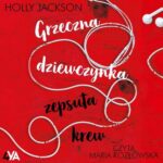 Tytuł: Grzeczna dziewczynka, zepsuta krew
Autor: Holly Jackson
Wydawnictwo: Books4YA
Formaty: MP3