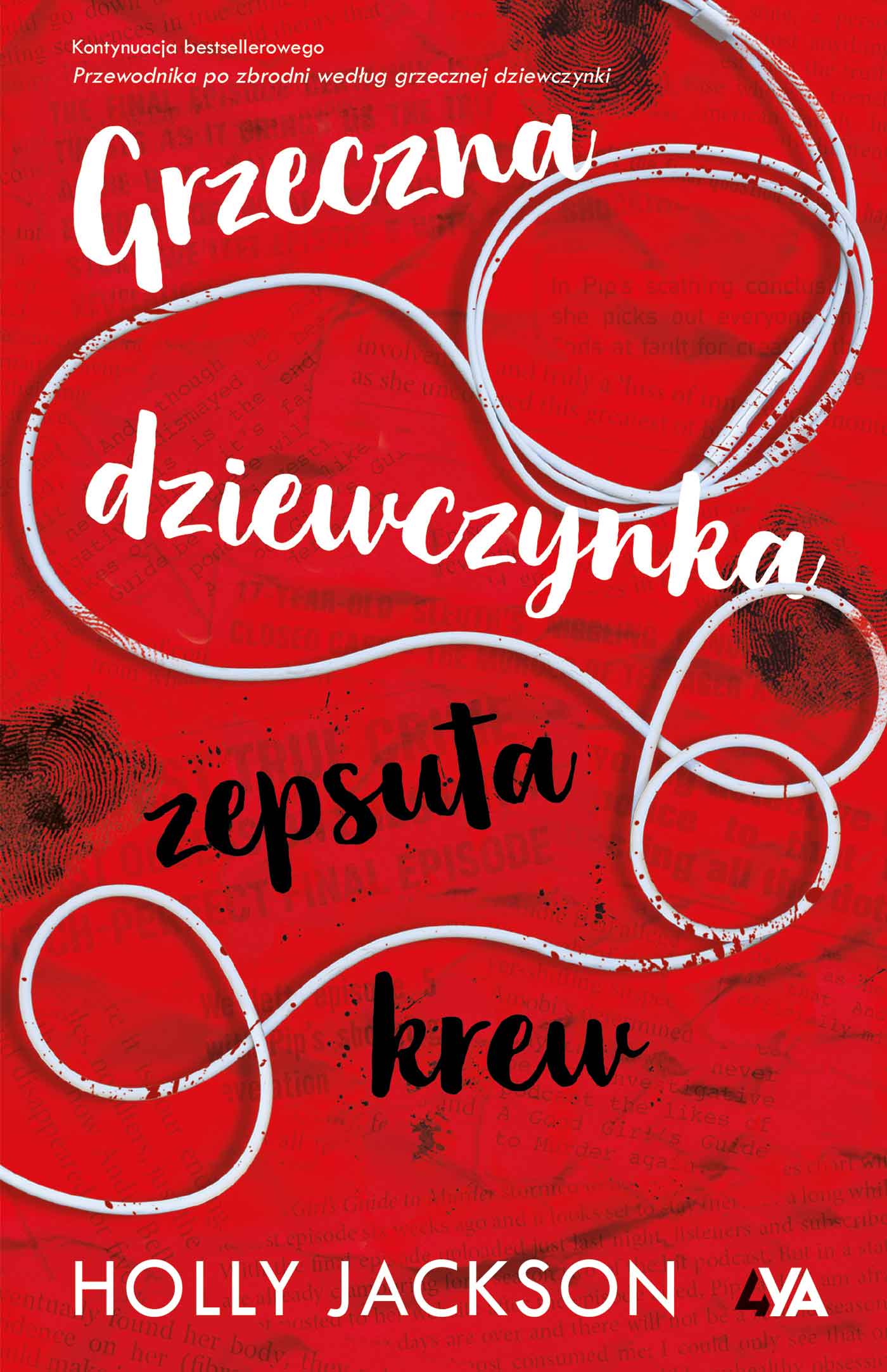 Tytuł: Grzeczna dziewczynka, zepsuta krew
Autor: Holly Jackson
Wydawnictwo: BOOKS4YA
Formaty: EPUB, MOBI