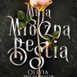 Tytuł: Grzeszne opowieści Tom 1 Moja mroczna bestia
Autor: Olivia Wildenstein
Wydawnictwo: Nowe Strony
Formaty: MOBI, EPUB