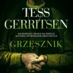Tytuł: GRZESZNIK
Autor: Tess Gerritsen
Wydawnictwo: Albatros
Formaty: EPUB, MOBI