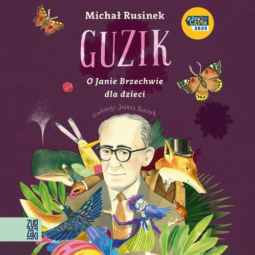 Tytuł: Guzik
Autor: Michał Rusinek
Wydawnictwo: Zygzaki
Formaty: MP3