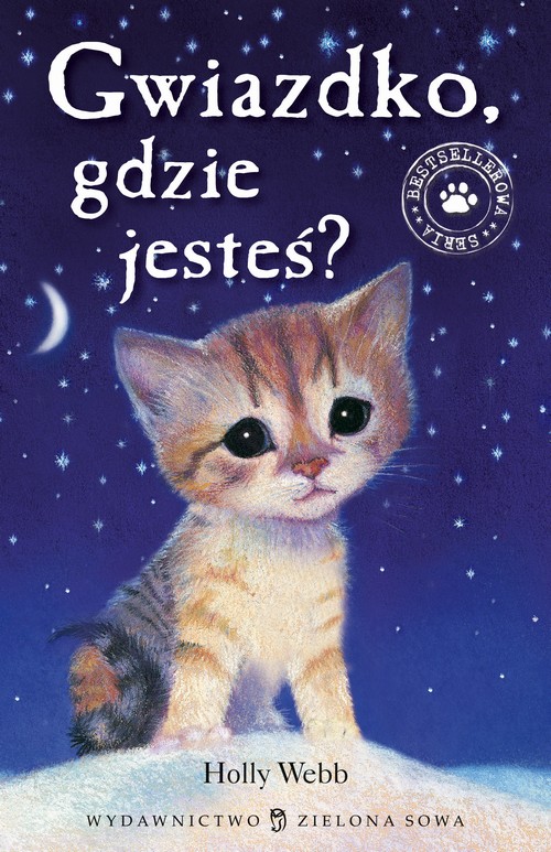 Tytuł: Gwiazdko gdzie jesteś
Autor: Holly Webb
Wydawnictwo: Zielona Sowa
Formaty: MOBI, EPUB
