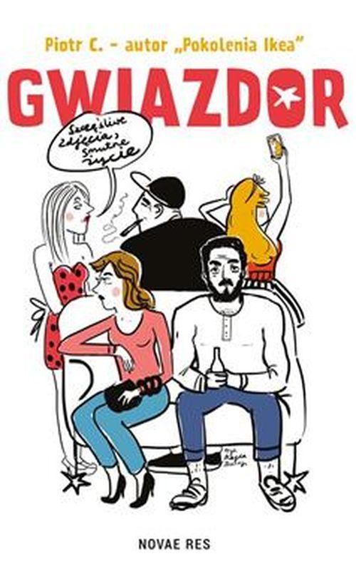 Tytuł: Gwiazdor
Autor: Piotr C
Wydawnictwo: Novae Res
Formaty: EPUB, MOBI