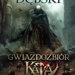 Tytuł: Gwiazdozbiór Kata
Autor: Rafał Dębski
Wydawnictwo: Drageus
Formaty: EPUB, MOBI