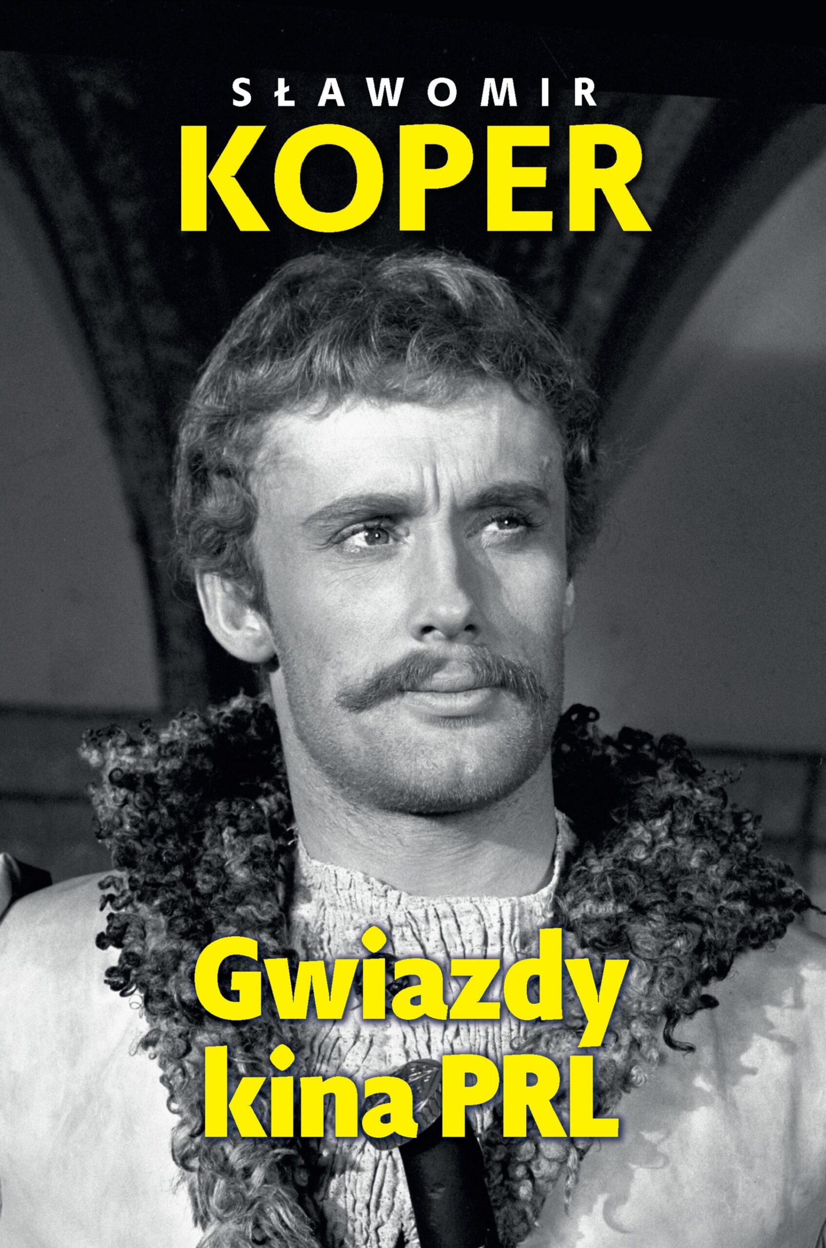 Tytuł: Gwiazdy kina PRL
Autor: Sławomir Koper
Wydawnictwo: Fronda
Formaty: EPUB, MOBI