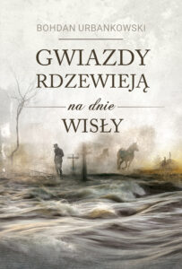 Gwiazdy rdzewieją na dnie Wisły — okładka e-booka