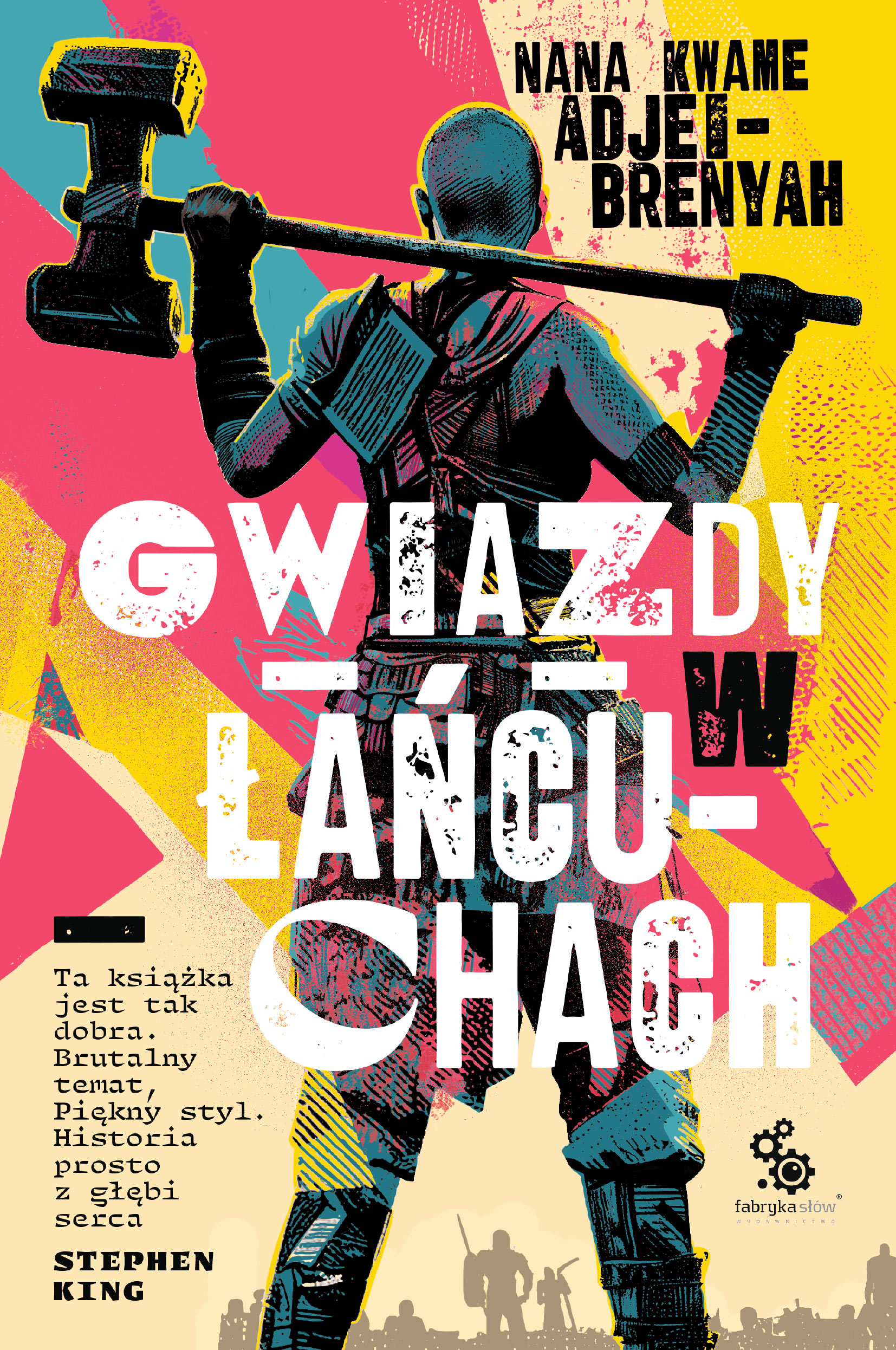 Tytuł: Gwiazdy w Łańcuchach
Autor: Nana Kwame Adjei-Brenyah
Wydawnictwo: Fabryka Słów
Formaty: EPUB, MOBI