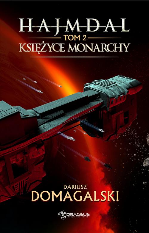 Tytuł: Hajmdal. Tom 2. Księżyce Monarchy
Autor: Dariusz Domagalski
Wydawnictwo: Drageus
Formaty: MOBI, EPUB