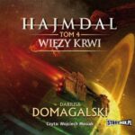 Tytuł: Hajmdal. Tom 4. Więzy krwi
Autor: Dariusz Domagalski
Wydawnictwo: Storybox
Formaty: MP3