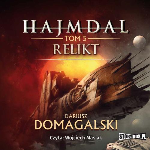 Tytuł: Hajmdal. Tom 5. Relikt
Autor: Dariusz Domagalski
Wydawnictwo: Storybox
Formaty: MP3