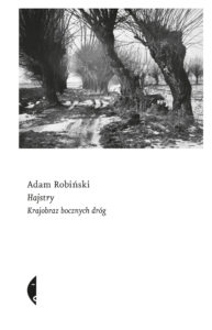 Tytuł: Hajstry. Krajobraz bocznych dróg
Autor: Adam Robiński
Wydawnictwo: Wydawnictwo Czarne
Formaty: EPUB, MOBI