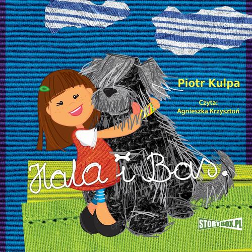 Tytuł: Hala i Bas
Autor: Piotr Kulpa
Wydawnictwo: Storybox
Formaty: MP3