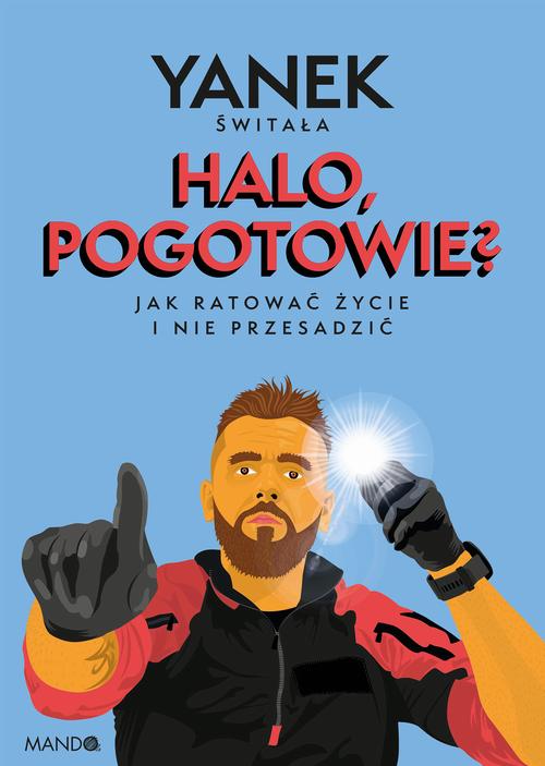 Halo, pogotowie? Jak ratować życie i nie przesadzić — okładka e-booka