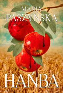 Tytuł: Hańba
Autor: Maria Paszyńska
Wydawnictwo: Książnica
Formaty: EPUB, MOBI