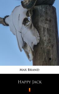 Tytuł: Happy Jack
Autor: Max Brand
Wydawnictwo: KtoCzyta.pl
Formaty: EPUB, MOBI