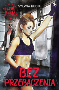 Tytuł: Harde babki (#2). Bez przebaczenia
Autor: Sylwia Kubik
Wydawnictwo: Harde Wydawnictwo
Formaty: EPUB, MOBI