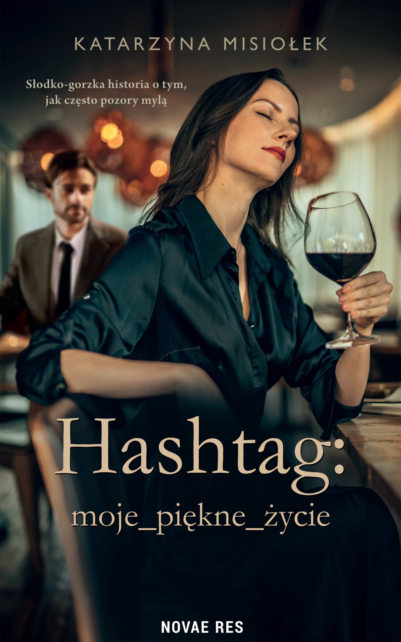 Tytuł: Hashtag: moje_piękne_życie
Autor: Katarzyna Misiołek
Wydawnictwo: Novae Res
Formaty: EPUB