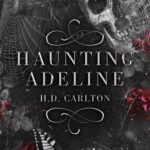 Tytuł: Hauting Adeline
Autor: H. D. Carlton
Wydawnictwo: NieZwykłe Zagraniczne
Formaty: EPUB, MOBI