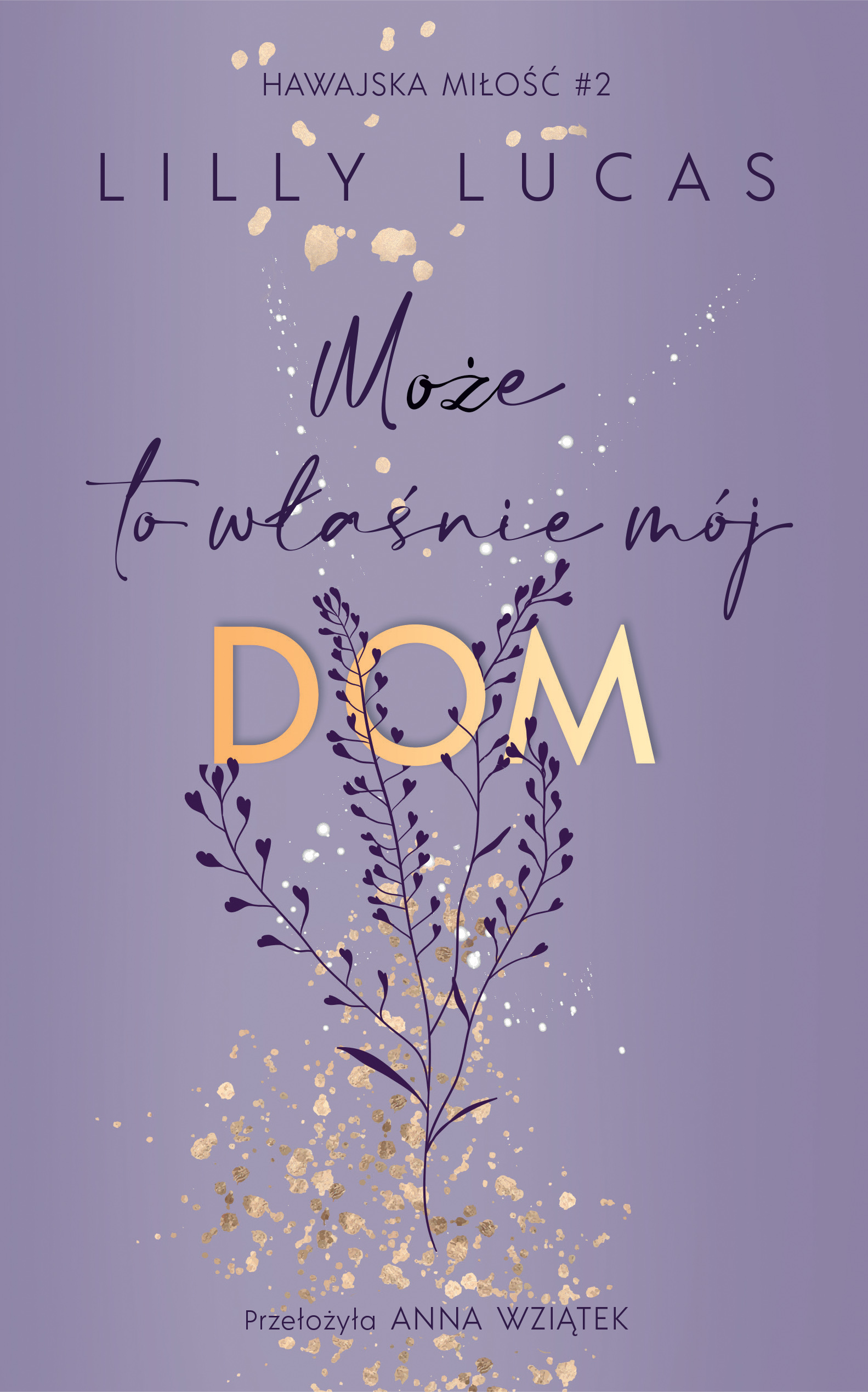 Hawajska miłość (#2). Może to właśnie mój dom. Hawajska miłość. Tom 2 — okładka e-booka