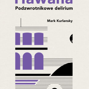 Hawana. Podzwrotnikowe delirium — okładka