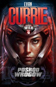 Tytuł: Hayden War (#9). Hayden War. Tom 9. Pośród Wrogów
Autor: Evan Currie
Wydawnictwo: Wydawnictwo Drageus
Formaty: EPUB, MOBI