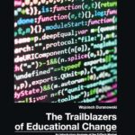 he Trailblazers of Educational Change. An Introductory Analysis of EdTech Market in Software Programming Educaton — okładka e-booka