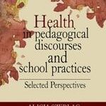 Health in pedagogical discourses and school practices. Selected perspectives — okładka e-booka