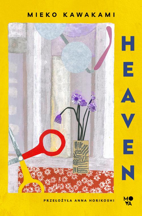 Tytuł: Heaven
Autor: Mieko Kawakami
Wydawnictwo: Mova
Formaty: MOBI, EPUB