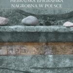 Tytuł: Hebrajska epigrafika nagrobna w Polsce
Autor: Leszek Hońdo
Wydawnictwo: Universitas
Formaty: PDF